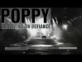 surviving on defiance - Poppy
