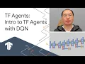 Introduction to TF Agents and Deep Q Learning Reinforcement learning with TensorFlow Agents