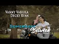 Download Lagu VANNY VABIOLA \u0026 DECKY RYAN - SOMEWHERE BETWEEN COVER