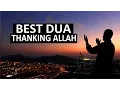 Download Lagu BEST DUA FOR THANKING ALLAH ᴴᴰ - Thank You Allah !!