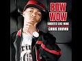 Bow Wow feat. Chris Brown- Shortie Like Mine