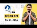 How To Turn On Or Off Subtitles In Paramount Plus Full Guide