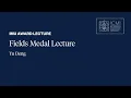 ICM 2026 - Fields Medal Award Lecture