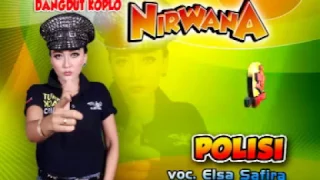 Download Polisi-Dangdut Koplo-Nirwana-Elsa Safira MP3