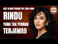 Download Lagu Kasih Tak Sampai | Lagu Pop Lawas Nostalgia Tembang Kenangan Terbaik Sepanjang Masa
