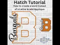 Word Cutout of a Letter Applique Hatch Tutorial Learn how to do this viral trend