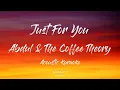Download Lagu Just For You - Abdul  \u0026 The Coffee Theory - Acoustic Karaoke