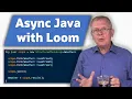Java Asynchronous Programming Full Tutorial with Loom and Structured Concurrency - JEP Cafe