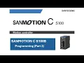 SANMOTION C S100-B Programming Part 2