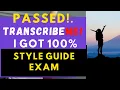 TranscribeMe Exam Answers How To Pass Style Guide Exam Answers