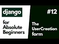 Python Django Basics for Absolute Beginners Using the UserCreationForm In Django