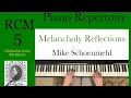Melancholy Reflections by M Schoenmehl RCM 5 Piano Repertoire 2022 Edition