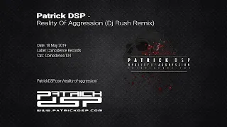 patrick dsp reality of aggression rush remix 