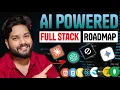 From Beginner to AI Full Stack Developer Ultimate 2027 Roadmap