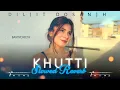 Khutti | DILJIT DOSANJH Slowed reverb by Banty Cheeta