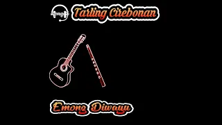 Download Tarling Cirebonan || Emong Diwayu MP3