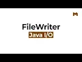 Session 53 FileWriter and File Reader Java IO Package part 2
