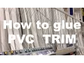 How to Glue PVC Boards Trim Moulding
