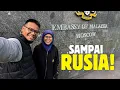 EP20 : EROPAH! Akhirnya Berjaya Jejak Kaki Di Rusia!