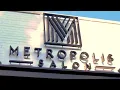Grand Opening of Metropolis Salon