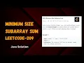 Minimum Size Subarray Sum leetcode-209 Sliding window approach