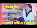Download Lagu DANGDUT KOPLO VIRAL || CINTA TAK DI RESTUI - MERAYU TUHAN‼️TEMAN SANTAI \u0026 TEMAN BERGOYANG‼️
