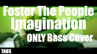 Download Foster The People - Imagination ONLY Bass Cover with (+TABS) MP3