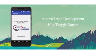 Android Studio Tutorial - Jelly Toggle Button