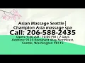 Amazing Relaxation Asian Massage FromChampion Asia Massage Spa In Seattle