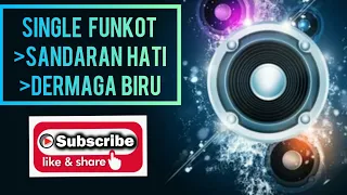 Download SINGLE FUNKOT SANDARAN HATI \u0026 DERMAGA BIRU 2022!!! MP3