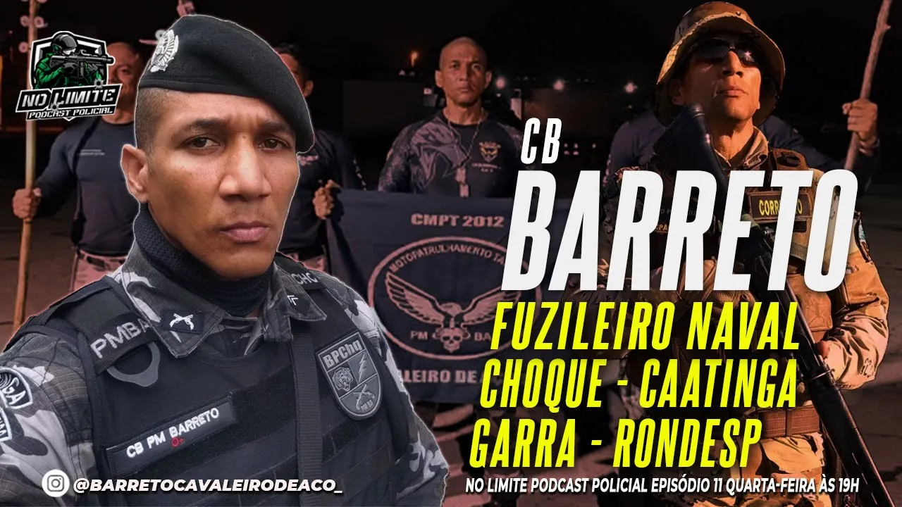 CB. BARRETO PM BAHIA NO LIMITE PODCAST POLICIAL EP. 11
