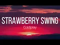 Coldplay - Strawberry Swing (Lyrics)
