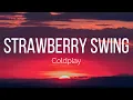 Download Lagu Coldplay - Strawberry Swing (Lyrics)
