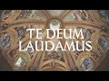 Download Lagu Te Deum Laudamus (with lyrics and translation)