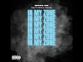 IN MY ZONE -FT TRINA (testing the water) #OnTheRize #AllaBoutaDalla