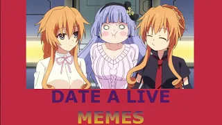 Date a live memes