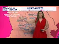 Another heat advisory in place today Local Weather Update 26