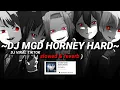 DJ MGD HORNEY HARD FVNKY SOUND ReyzLegacy VIRAL TIKTOK TERBARU 2023!