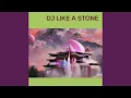 Lagu Dj Like a Stone