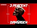 Lagu [Mashup] 3 Percent (Whisnu Santika, Adnan Veron Edit) X Dansagen (Hbrp)