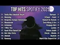Lagu TOP HITS SPOTIFY INDONESIA 2025 |SPOTIFY TERBARU 2025 | SPOTIFY TERBARU