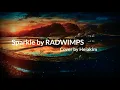 Download Lagu RADWIMPS- Sparkle cover by Heiakim Lyrics