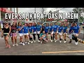 Ever Salikara - Gas No Rem for Dance Fitness #dancefitness
