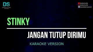 Download Stinky - jangan tutup dirimu (karaoke version) tanpa vokal MP3