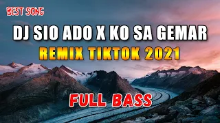 Download DJ SIO ADO X KO SA GEMAR - MNUKWAR \u0026 BHC | REMIX 2020 FULL BASS VIRAL TIKTOK MP3