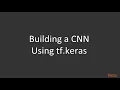 31 Creating a CNN Using Keras and TensorFlow 2 0