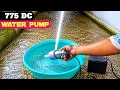 775 DC Motor Powerful Water Pump DIY Project taslim120