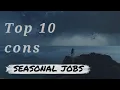 Top 10 Cons of Seasonal Jobs the downsides