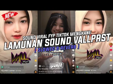 Download MP3 Dj Lamunan Sound Vallprst ( Slowed \u0026 Reverb ) Viral Fyp Tiktok Mengkane Full Bass🎧