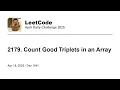 Daily Leetcode Apr 15 2025 - 2179 Count Good Triplets in an Array